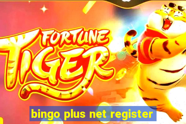 bingo plus net register