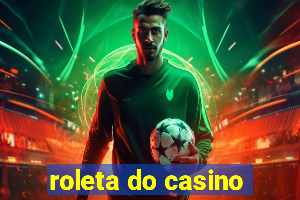 roleta do casino