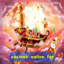 casinos online for real money