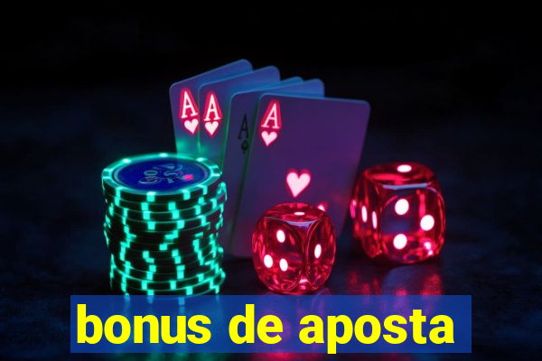 bonus de aposta