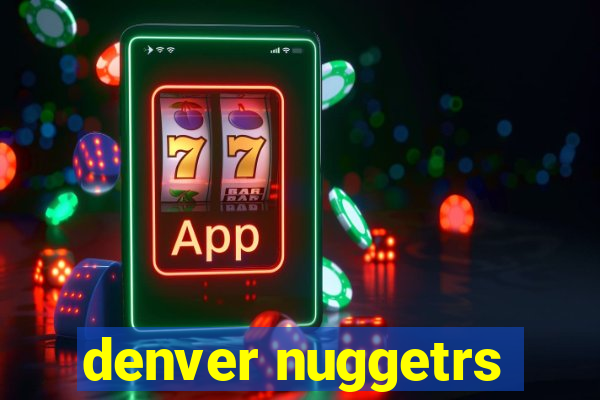 denver nuggetrs