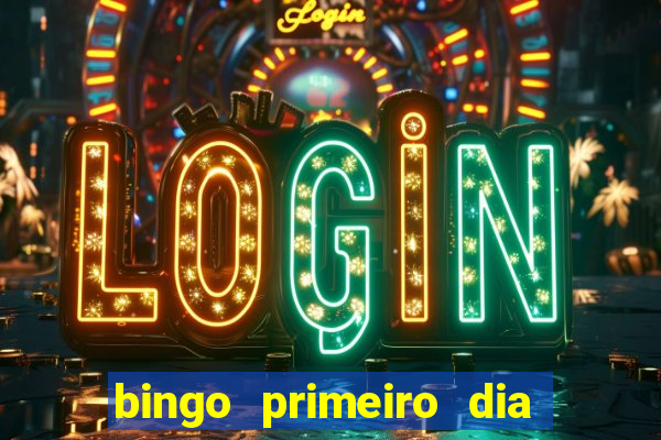 bingo primeiro dia de aula