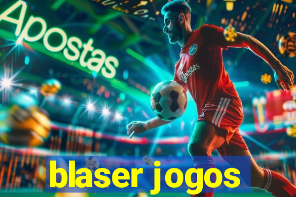 blaser jogos