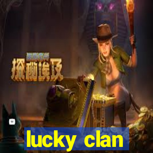 lucky clan