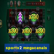 sportv2 megacanais