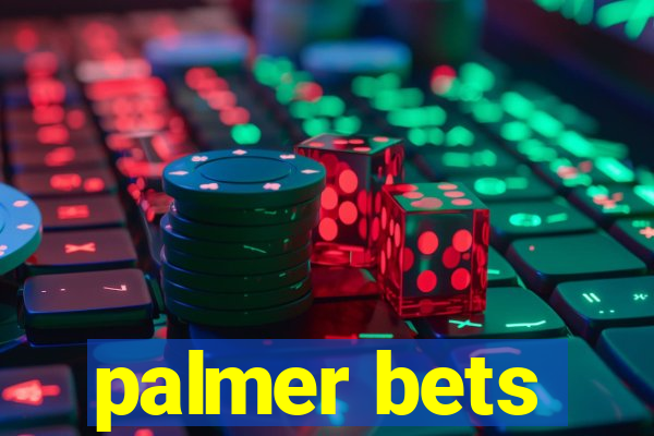 palmer bets