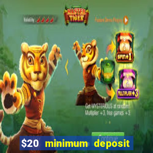 $20 minimum deposit casino canada