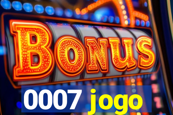 0007 jogo