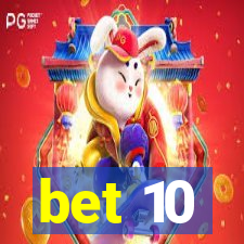 bet 10