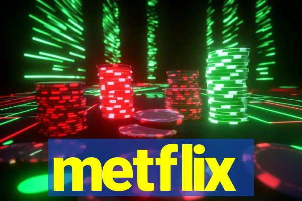 metflix