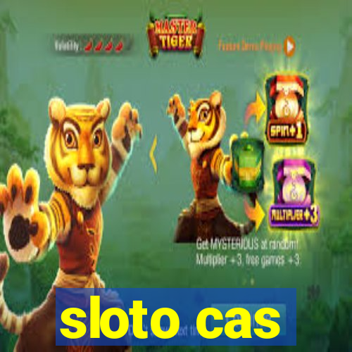 sloto cas