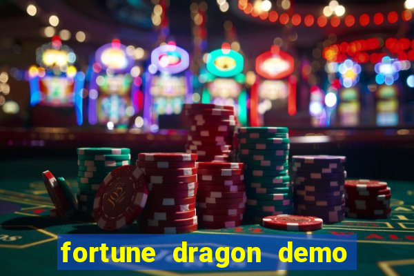 fortune dragon demo grátis com ganho certo