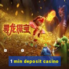 1 min deposit casino