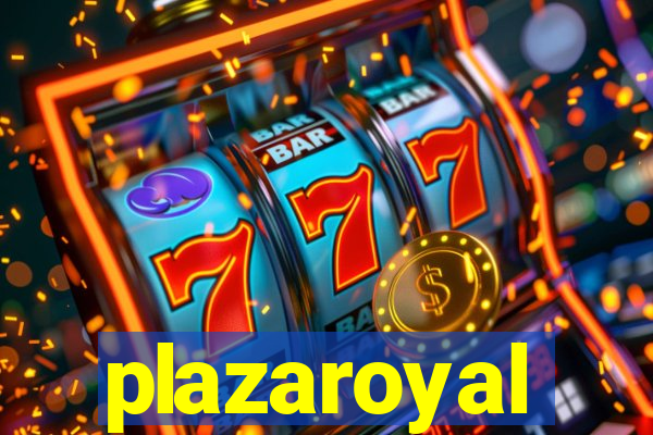 plazaroyal