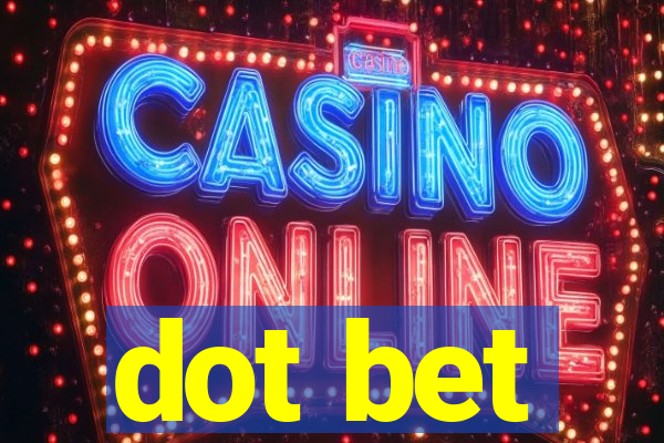 dot bet