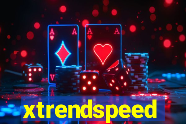 xtrendspeed