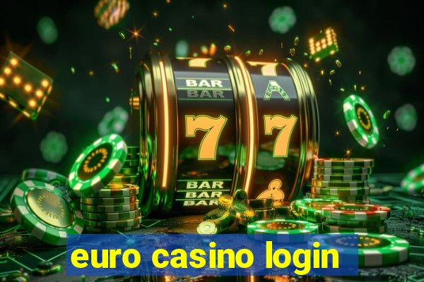 euro casino login