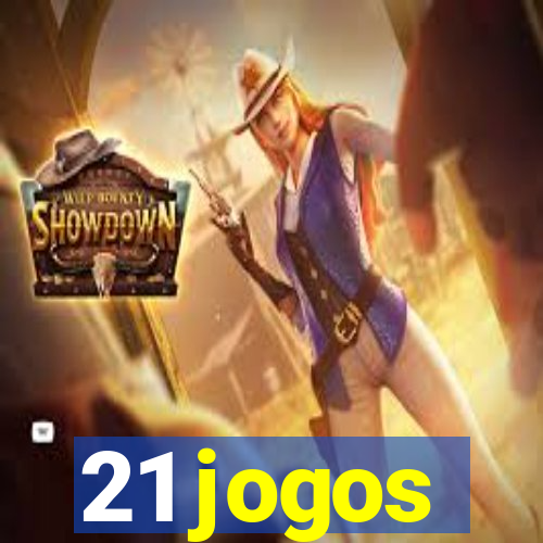 21 jogos