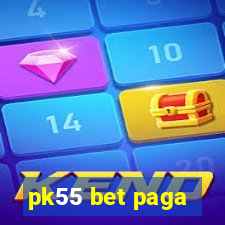 pk55 bet paga