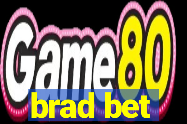 brad bet