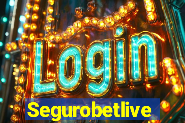 Segurobetlive