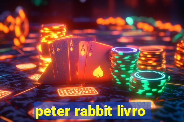 peter rabbit livro