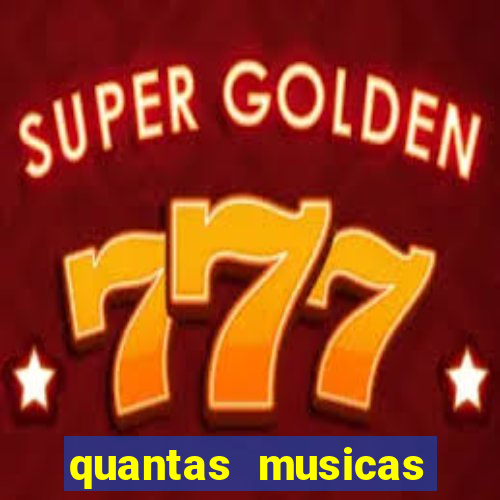 quantas musicas existem no mundo