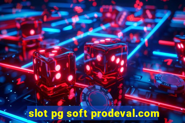 slot pg soft prodeval.com