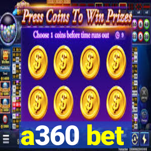 a360 bet