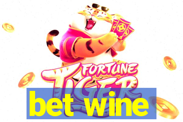 bet wine