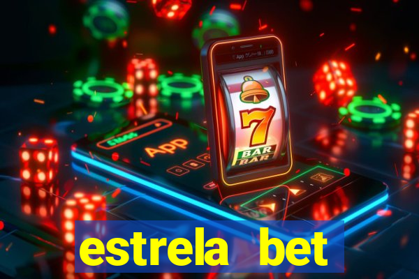 estrela bet download app