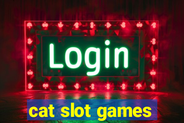 cat slot games