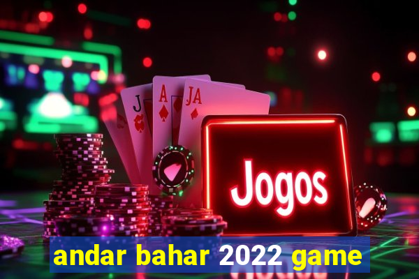 andar bahar 2022 game