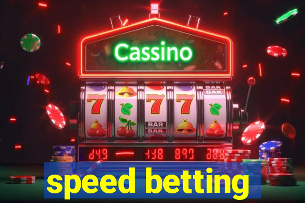 speed betting