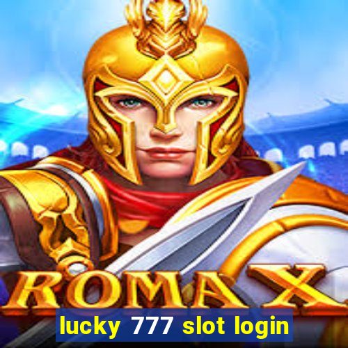 lucky 777 slot login