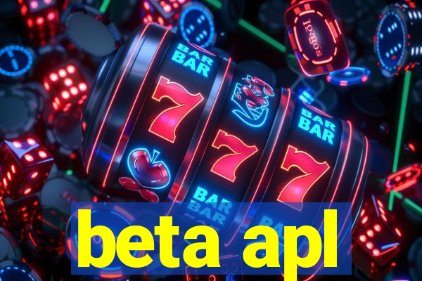 beta apl