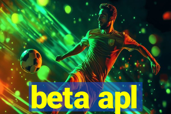 beta apl