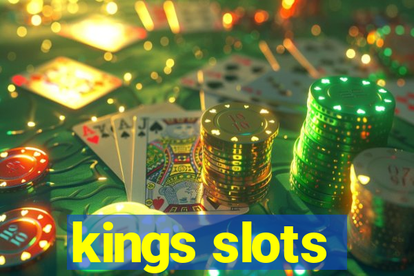 kings slots