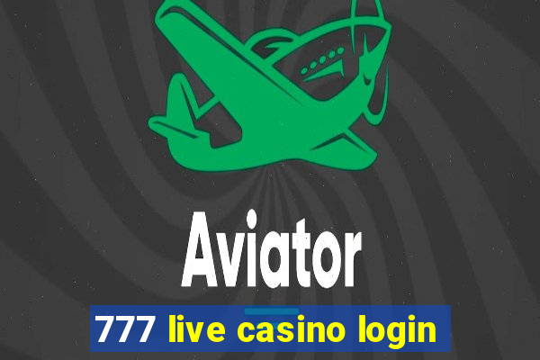 777 live casino login