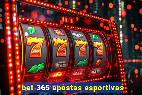 bet 365 apostas esportivas