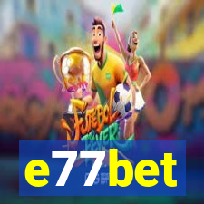 e77bet