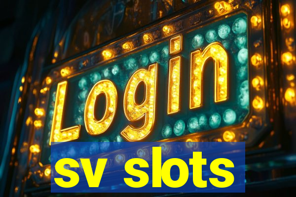 sv slots