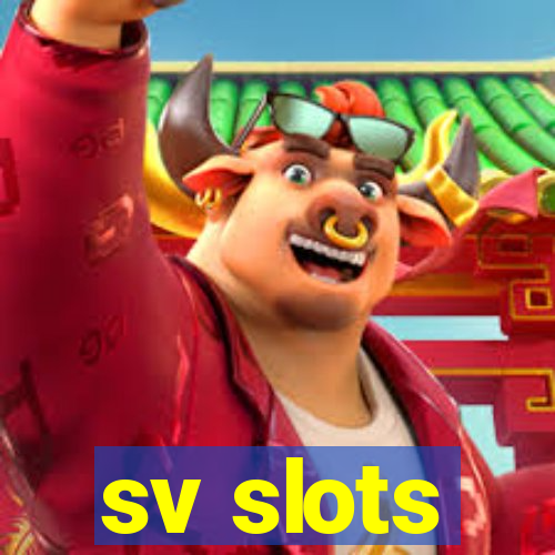 sv slots