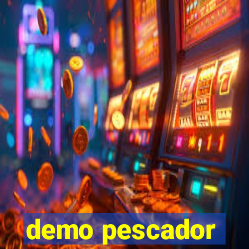 demo pescador