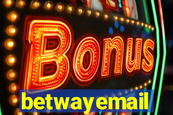 betwayemail