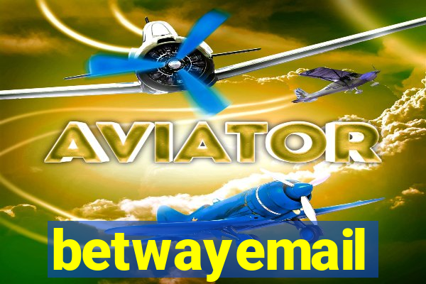 betwayemail