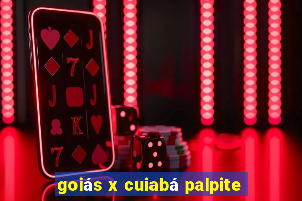 goiás x cuiabá palpite