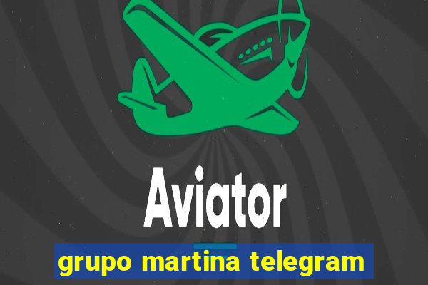 grupo martina telegram