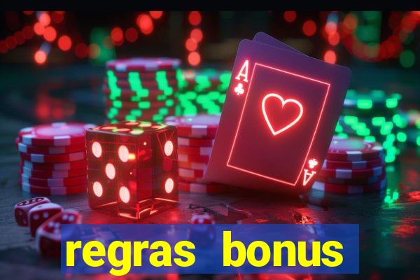 regras bonus estrela bet