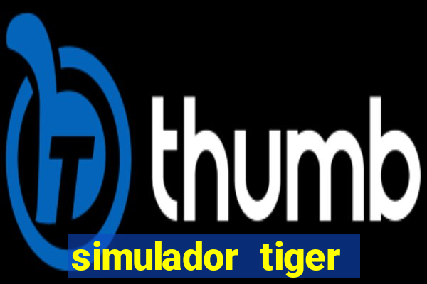 simulador tiger fortune demo